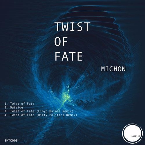 Twist Of Fate (Original Mix) [OUT NOW]