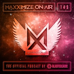 Blasterjaxx Present Maxximize On Air #149