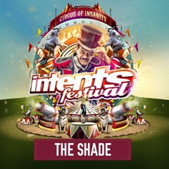 Intents Festival 2017 - Warmup Mix The Shade