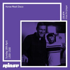Rinse FM Podcast - Horse Meat Disco - 16th April 2017