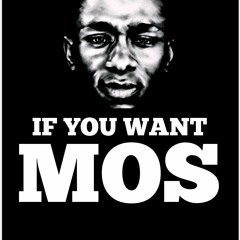 IF YOU WANT MOS
