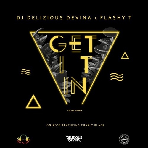 ONIROSE & CHARLY BLACK ( Delizious Devina x Flashy T ) - GET IT IN