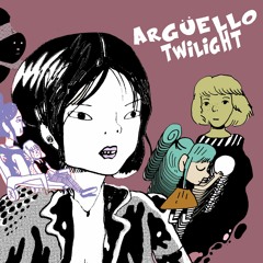Argüello - Twilight (feat. Tara Louise)
