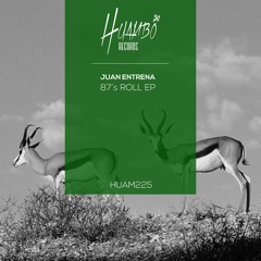 Juan Entrena - 87's Roll (Original Mix)Preview :: Huambo Records :: On Sale 20-04