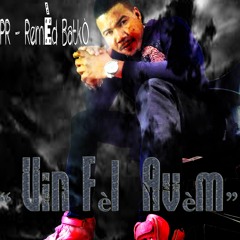 Vin Fel Avem By PR - Remed BaTko