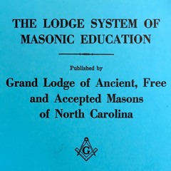 17: LSME: The Duties, Privileges, and Rights of a Master Mason