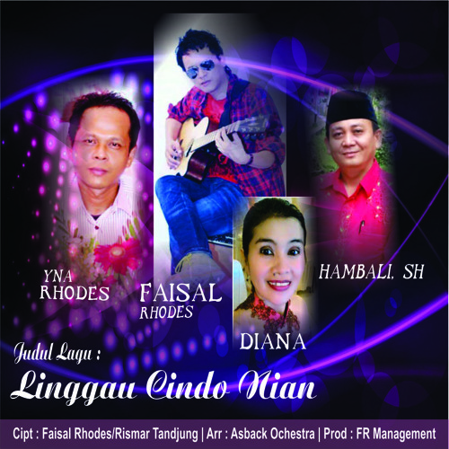 Faisal Rhodes, Diana, Hambali, YNA Rhodes-Lubuk Linggau Cindo Nian