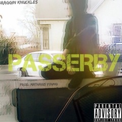 Passerby {prod. Mathaius Young}