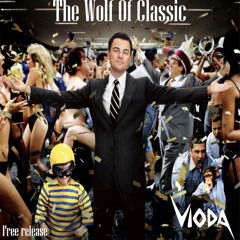 The Wolf Of Classic (Original Mix) [FREE DOWNLOAD]