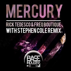 Rick Tedesco & Freq Boutique - Mercury (Stephen Cole Remix) [BIR239]