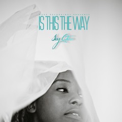 Is this the way - Joy Gitau