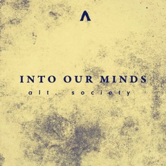 alt.society - Into Our Minds (Original Mix)