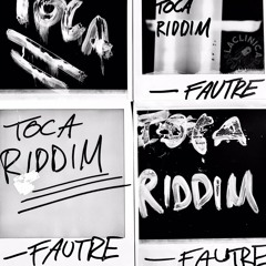 Fautre - Toca Riddim (Original Bass)