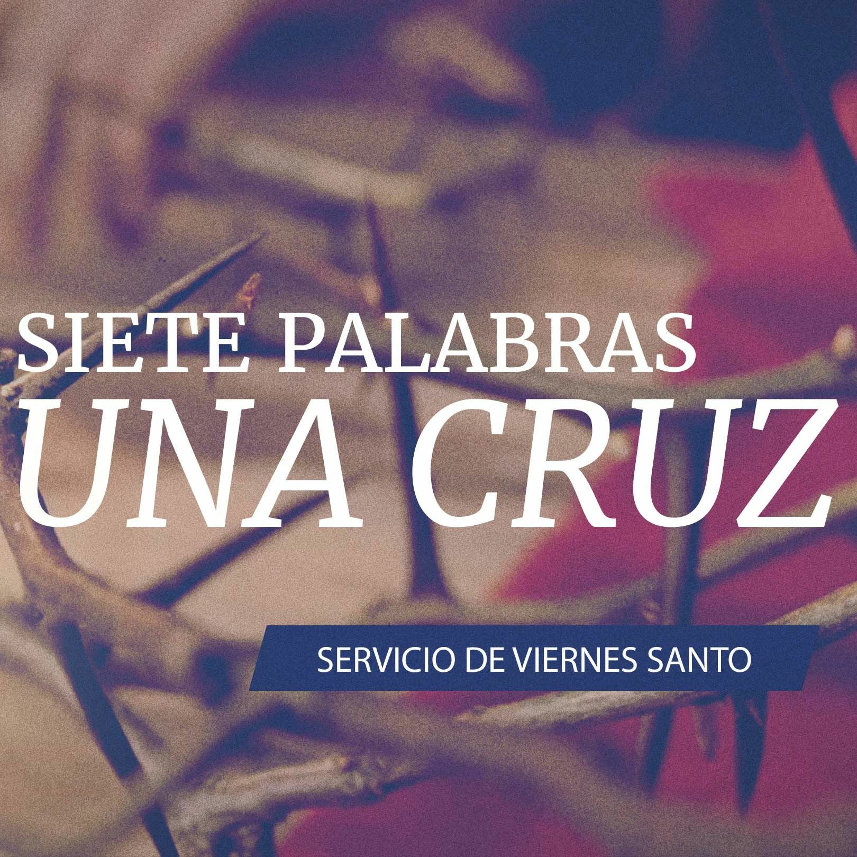 Siete Palabras Una Cruz episode artwork