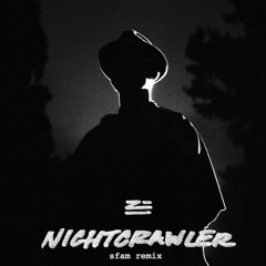 zhu - nightcrawler (sfam remix)