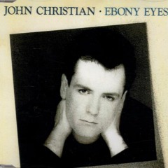 John Christian - Ebony Eyes (U.K.Disco Promo Mix)