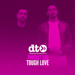 DT535 - Tough Love