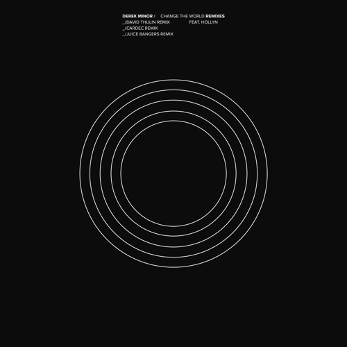 Change The World (feat. Hollyn) [David Thulin Remix] by Derek Minor