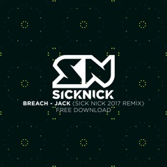 Breach - Jack (Sick Nick Remix)