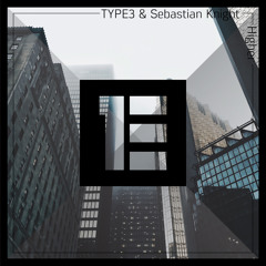 TYPE3 & Sebastian Knight - Higher