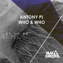 Antony PL Feat Who & Who  - Twister M (Original Mix) Preview.