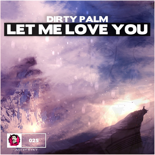 Dirty Palm - Let Me Love You (Free Download)
