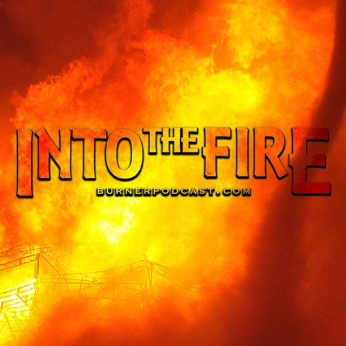 Into the Fire