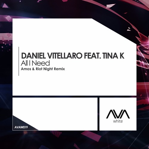 AVAW019 - Daniel Vitellaro Ft' Tina K - All I Need (Amos & Riot Night Remix) *Out Now!*