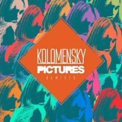 Kolomensky - Pictures (Dj Antonio Remix)