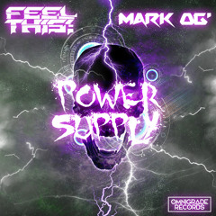 Mark OG' x Gaijin - Power Supply