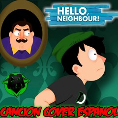 Canción Hello Neighbor - DAGAMES (Cover Español)