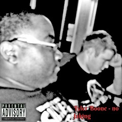 Tyler Boone -No Faking