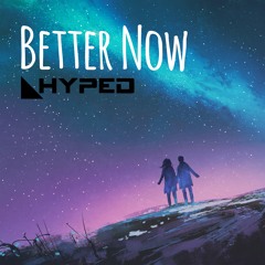 Better Now