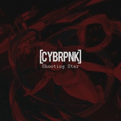 CYBRPNK x ミカヅキBIGWAVE - Shooting Star