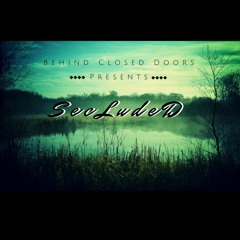 Secluded - BCDP (Beat Prod. By DjPatt)