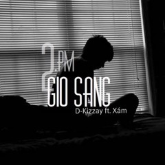 2am ( 2 Giờ Sáng ) - ft D-Kizzay