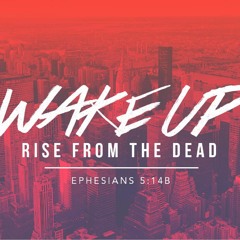 Resurrection Sunday 2017 - Wake Up - Judah Thomas