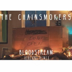 The Chainsmokers - Bloodstream (VERLANE Remix) [Future House]