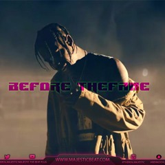 Before The Fame - Travis Scott Ft Young Thug Type Beat (Prod By Majestic The Beat Plug)