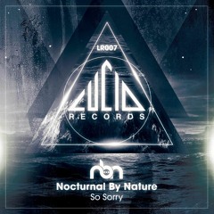 LR007 - So Sorry - Nocturnal By Nature (Sample)