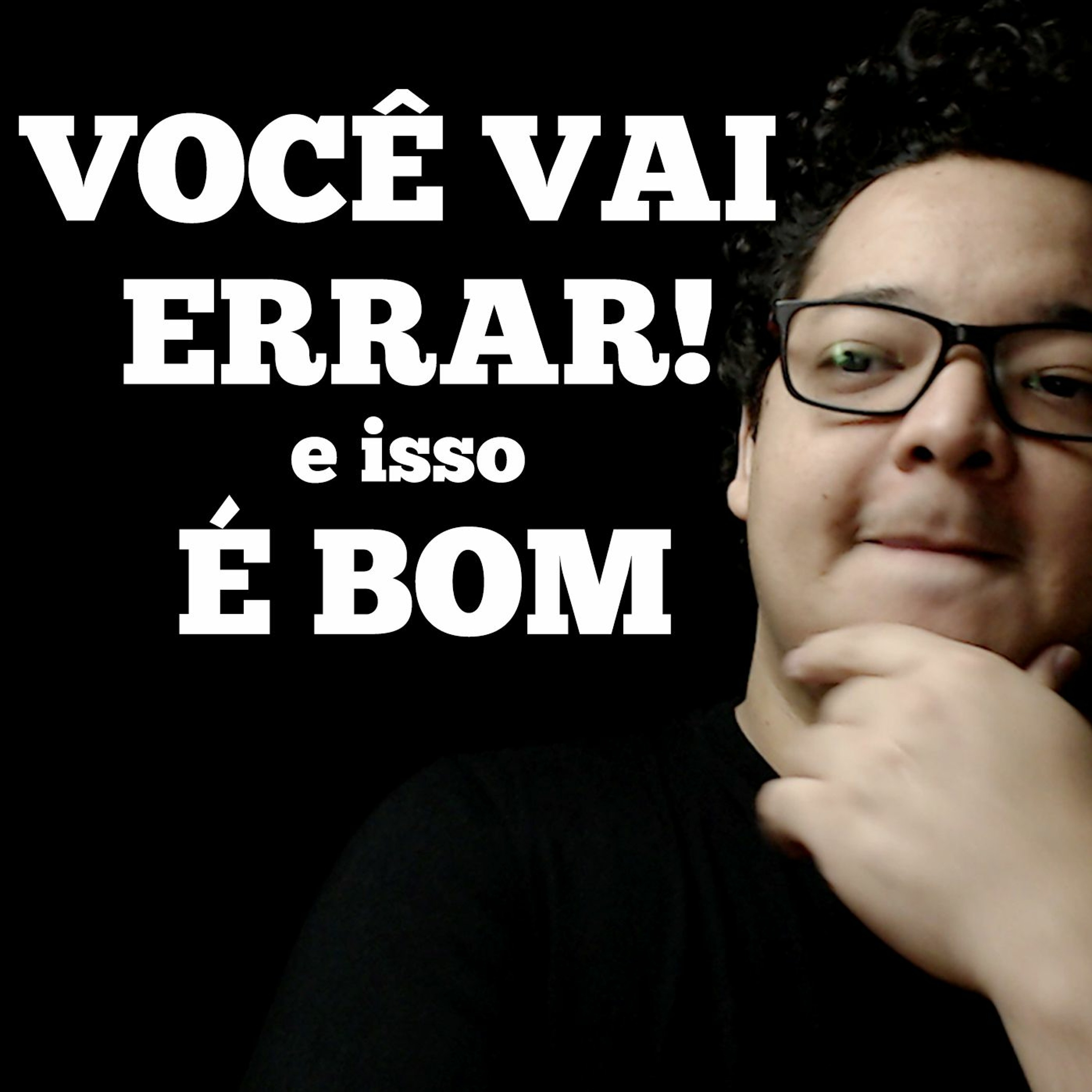 Você vai errar, e isso é bom episode artwork