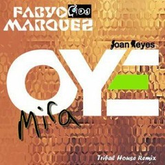 Oye Mira feat. Dj. Fabyo Marquez (Tribal Remix)