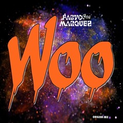 WOO - DJ. FABYO MARQUEZ (ORIGINAL MIX)