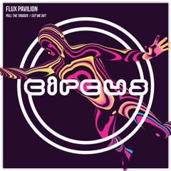 Flux Pavilion (feat. Cammie Robinson) - Pull The Trigger (David Fields Remix)
