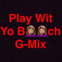 Lil Black GHTN & Vegas - Play Wit Yo Bitch G-Mix