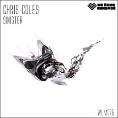 WLM075 : Chris Coles - Sinister (Original Mix)