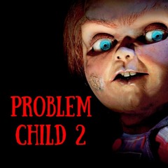 Problem Child 2