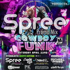 Spree - Cowboy Funk - NYC Apr 22 2017 - Promo Mix