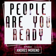 People Are You Ready-Mashup-Andres Moreno