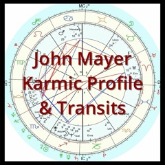 John Mayer Karmic Profile and Transits